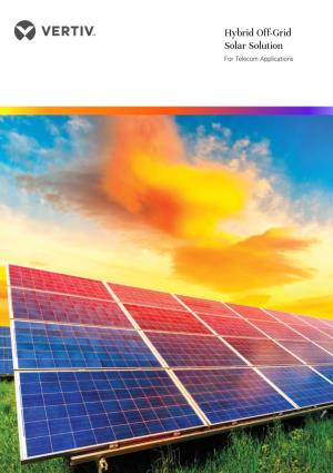 Hybrid Off-Grid Solar Solution for Telecom Applications Table of Contents