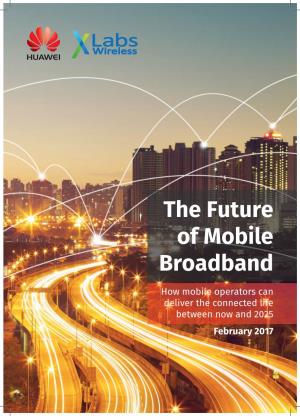 The Future of Mobile Broadband