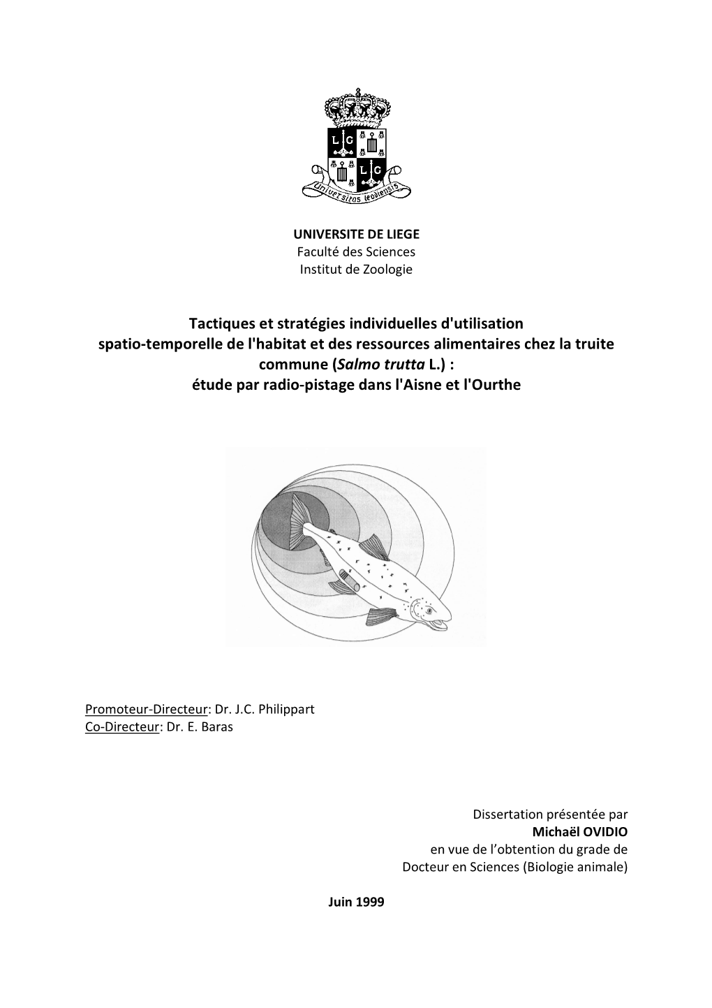 Temporelle De L'habitat Et Des Ressources Alimentaires Chez La Truite Commune (Salmo Trutta L.) : Étude Par Radio-Pistage Dans L'aisne Et L'ourthe