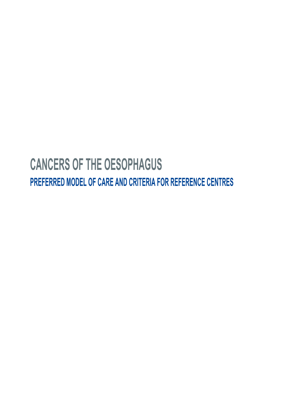 Cancers of the Oesophagus Preferred Model of Care and Criteria for Reference Centres