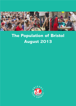 The Population of Bristol August 2013 the Population of Bristol August 2013