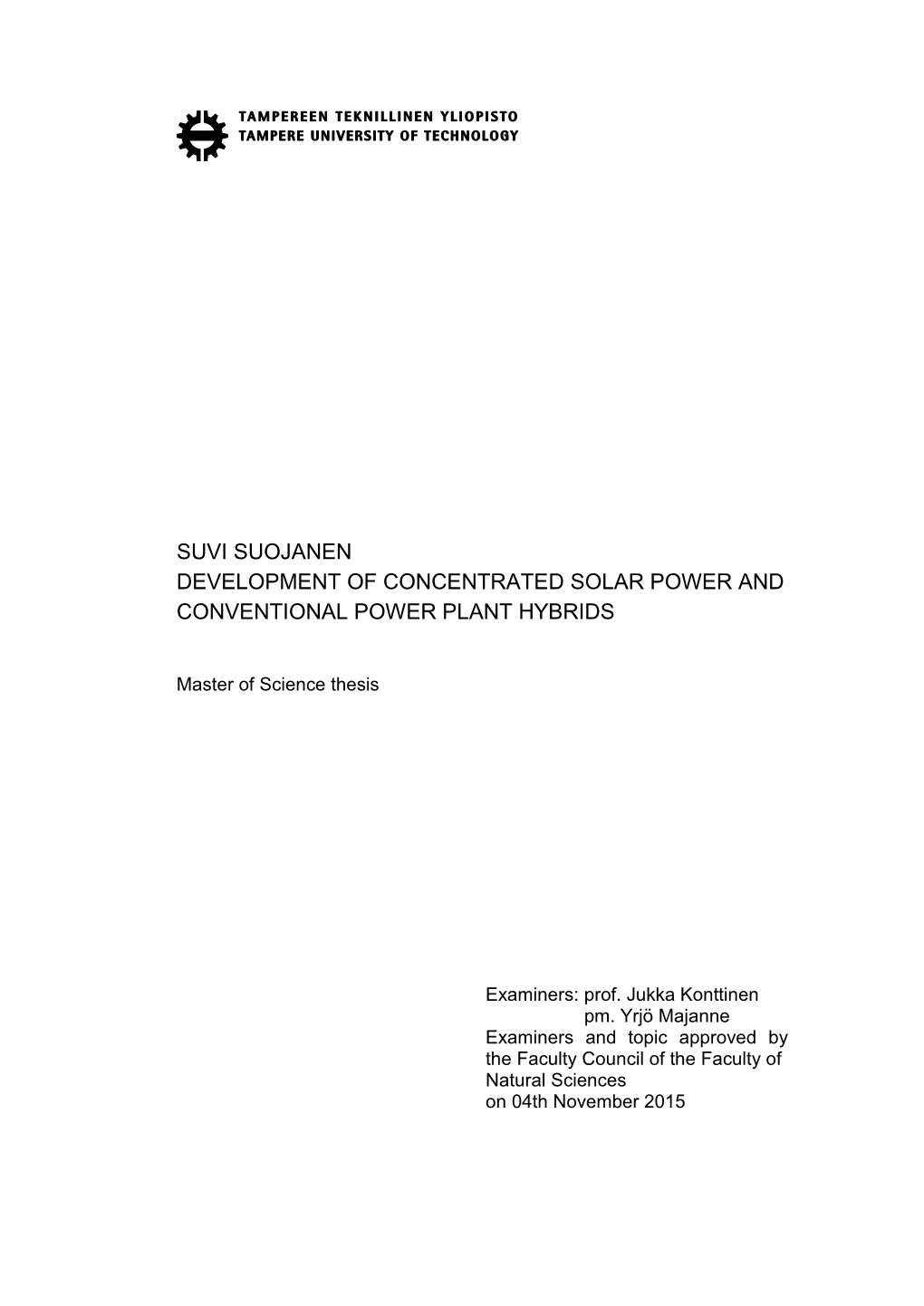Suvi Suojanen Development of Concentrated Solar Power and Conventional Power Plant Hybrids