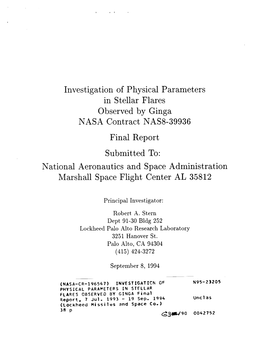 Investigation of Physical Parameters in Stellar Flares Observed by Ginga NASA Contract NAS8-39936