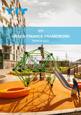 YIT GREEN FINANCE FRAMEWORK MARCH 2021 Table of Contents