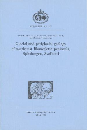 Glacial and Periglacial Geology of Northwest Blomesletta Peninsula, Spitsbergen, Svalbard