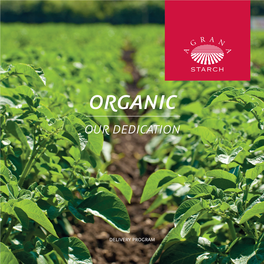 Organic Our Dedication