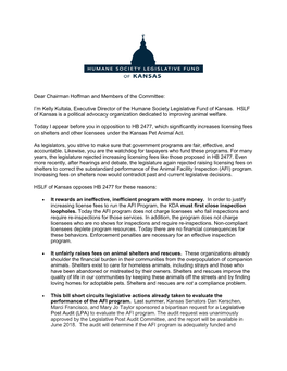 Dear Chairman Hoffman and Members of the Committee: I'm Kelly Kultala, Executive Director of the Humane Society Legislative Fu