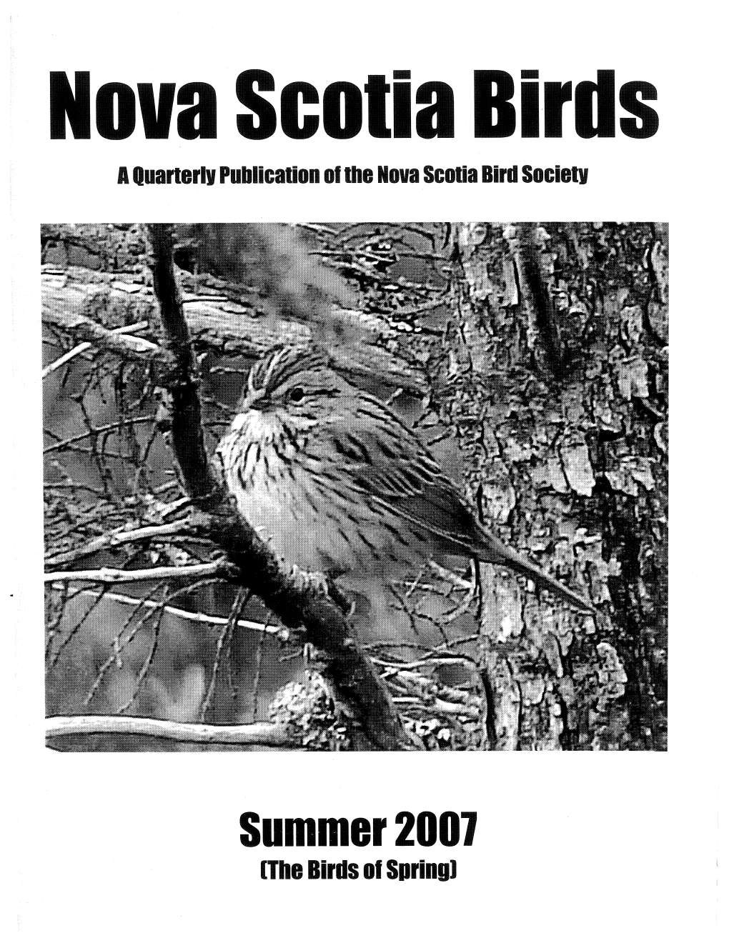 Summa,2001 [The Birds Ot Spring) NOVA SCOTIA BIRD SOCIETY Executive 2006-2007