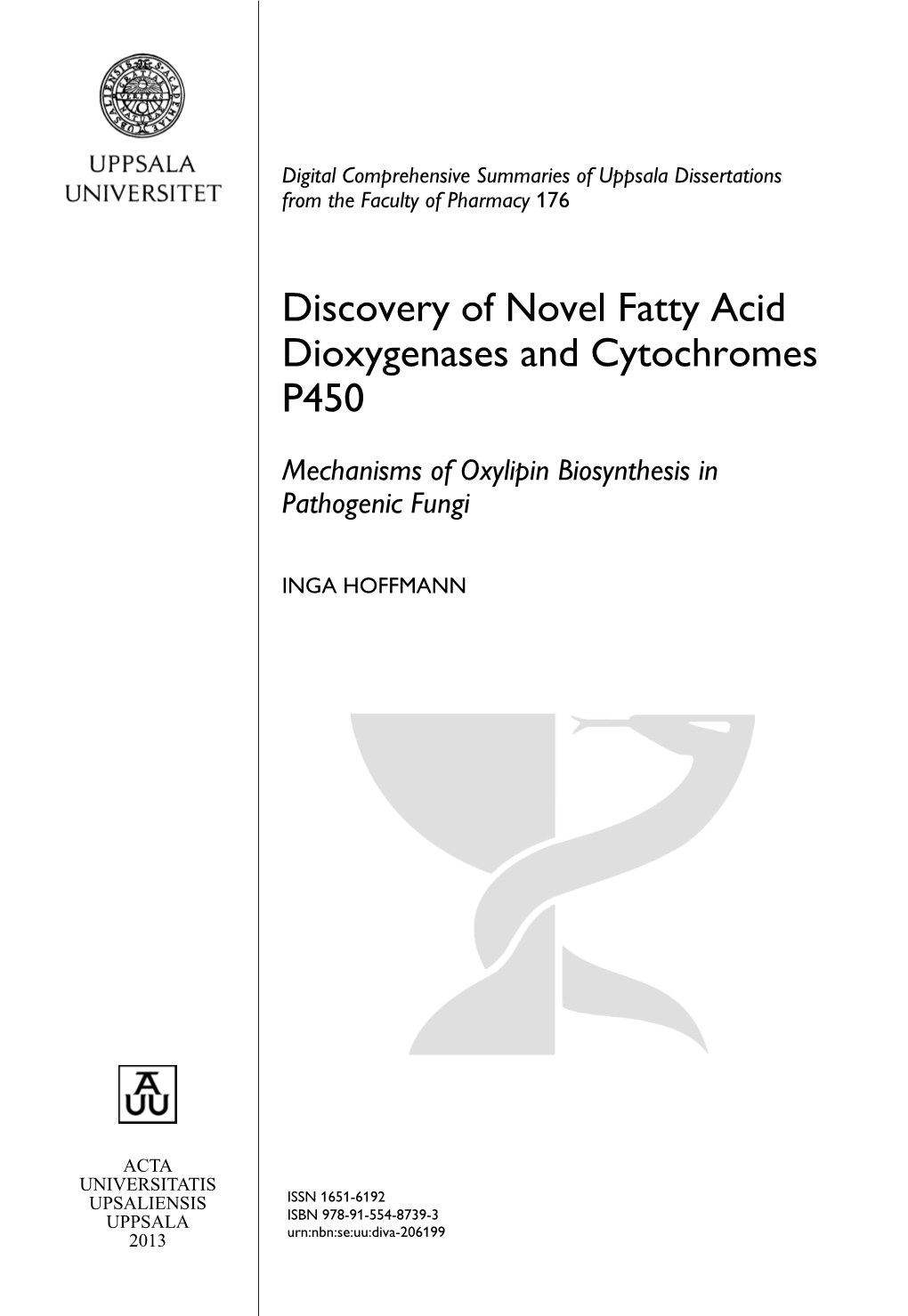 Discovery of Novel Fatty Acid Dioxygenases and Cytochromes P450