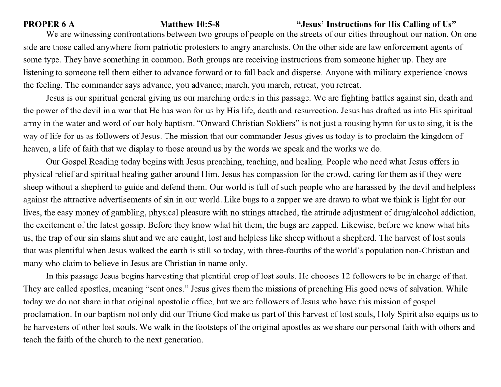 PROPER 6 a Matthew 10:5-8 “Jesus' Instructions for His Calling Of