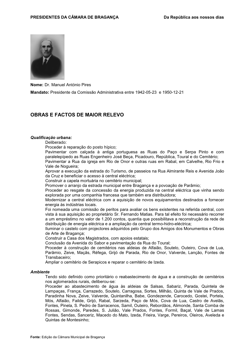 Manuel António Pires Mandato: Presidente Da Comissão Administrativa Entre 1942-05-23 E 1950-12-21