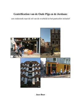 Gentrification Van De Oude Pijp En De Jordaan: Een Onderzoek Naar De Rol Van De Overheid En Het Particulier Initiatief