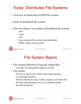 Today: Distributed File Systems File System Basics