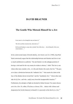 DAVID BRAUNER the Gentile Who Mistook