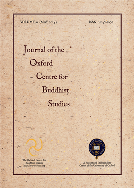 Journal of the Oxford Centre for Buddhist Studies, Vol. 6, May 2014