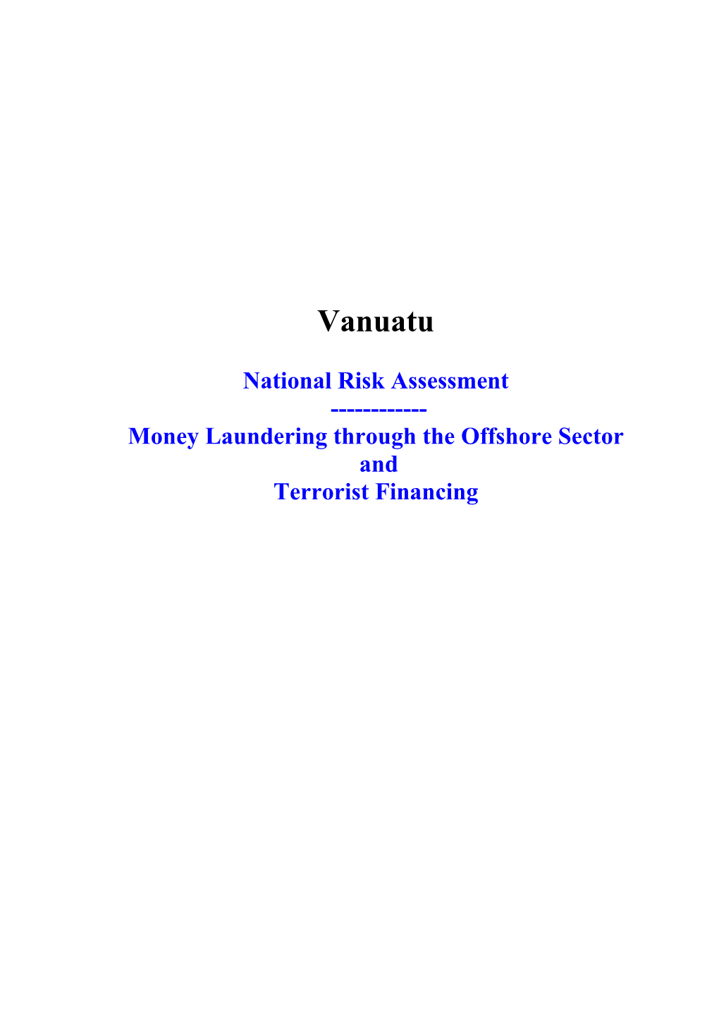 National Risk Assessment ------Money Laundering Through the Offshore Sector and Terrorist Financing