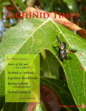 The Tachinid Times February 2014, Issue 27 INSTRUCTIONS to AUTHORS Chief Editor James E