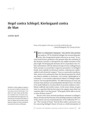 Hegel Contra Schlegel; Kierkegaard Contra De Man Ayon Roy