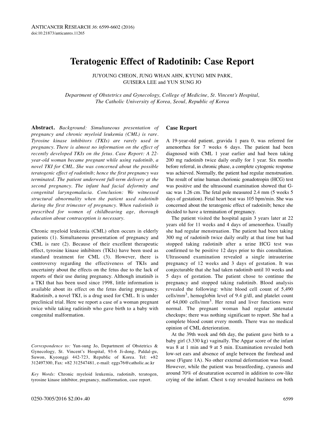 Teratogenic Effect of Radotinib: Case Report JUYOUNG CHEON, JUNG WHAN AHN, KYUNG MIN PARK, GUISERA LEE and YUN SUNG JO