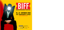 16.-22. Oktober 2003 På Bergen Kino Lørdag 18