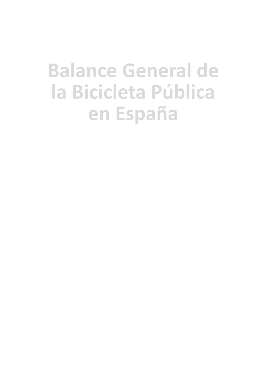 Balance General De La Bicicleta Pública En España Con La Colaboración De: Balance General De