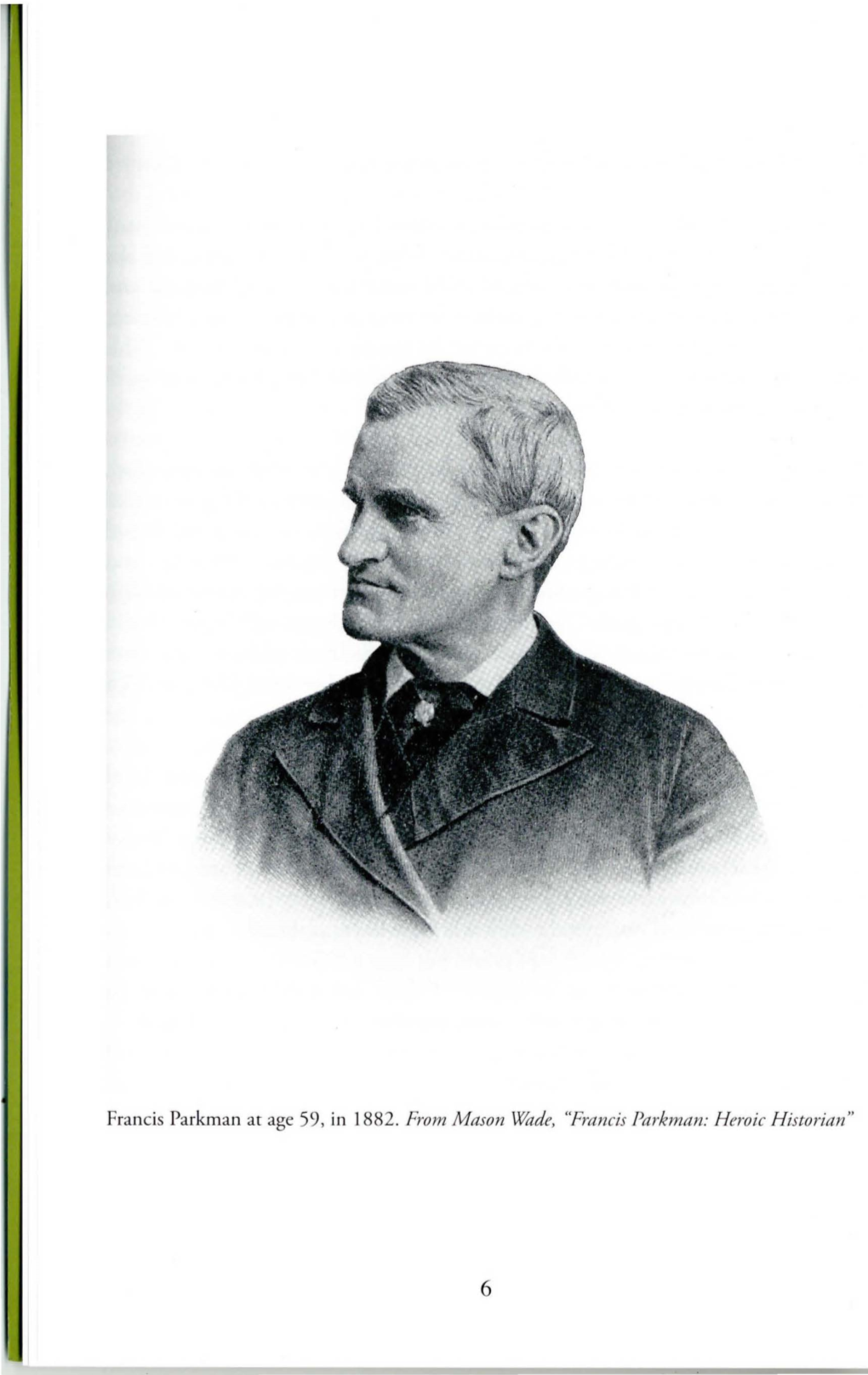 The Woman Question: Francis Parkrnan's Arguments Against Women's Suffrage Tim Garrity