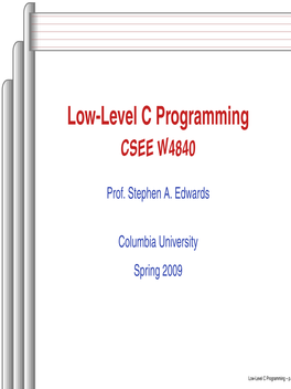 Low-Level C Programming CSEE W4840