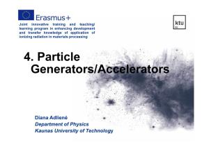 4. Particle Generators/Accelerators
