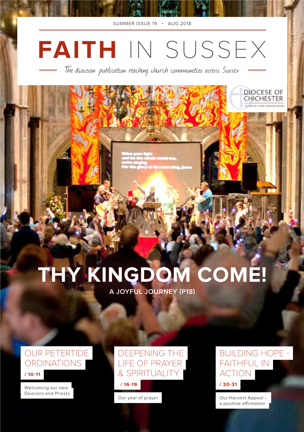 THY KINGDOM COME! THY KINGDOM 10-11 / New Our Welcoming Priests and Deacons OUR PETERTIDE ORDINATIONS ISSN 2056 3310 ISSUE 19 3