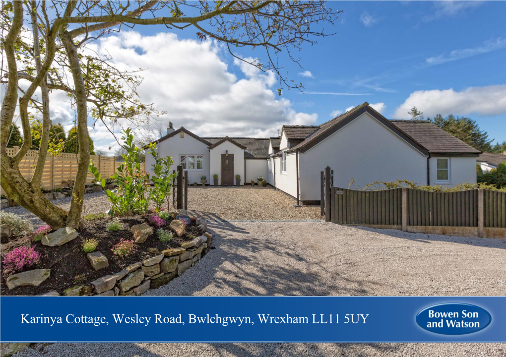 Karinya Cottage, Wesley Road, Bwlchgwyn, Wrexham LL11 5UY