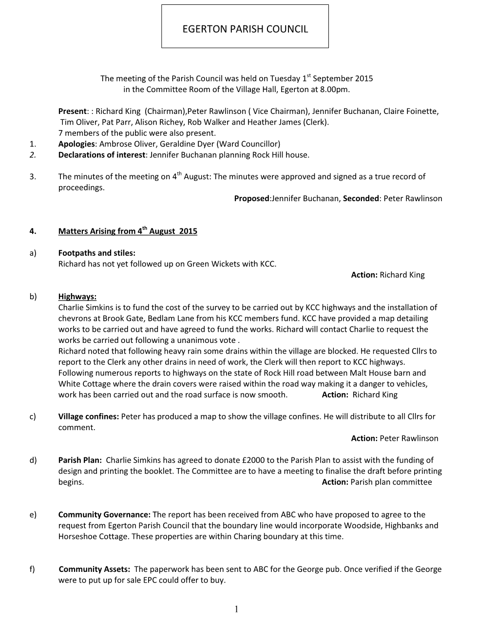 Egerton Parish Council That the Boundary Line Would Incorporate Woodside, Highbanks and Horseshoe Cottage