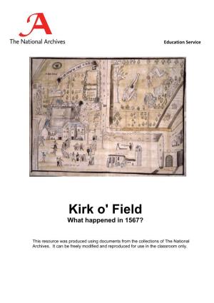 Kirk O' Field What Happened in 1567?