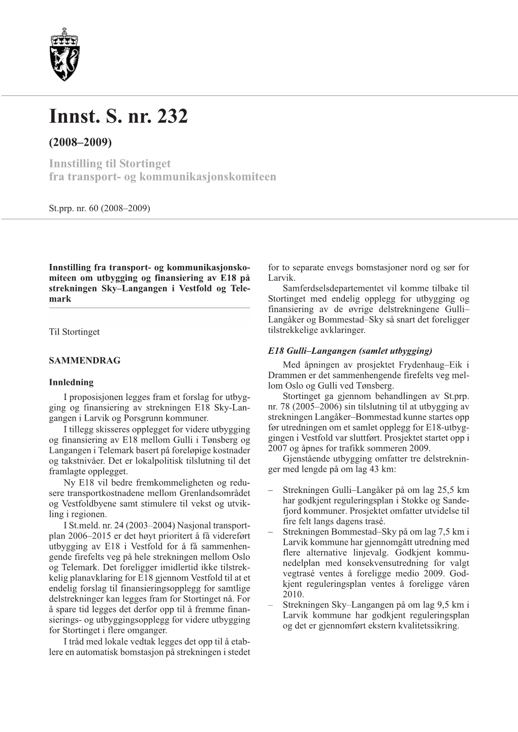 Innst. S. Nr. 232 (2008–2009) Innstilling Til Stortinget Fra Transport- Og Kommunikasjonskomiteen