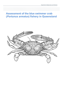 Assessment of the Blue Swimmer Crab (Portunus Armatus) Fishery in Queensland