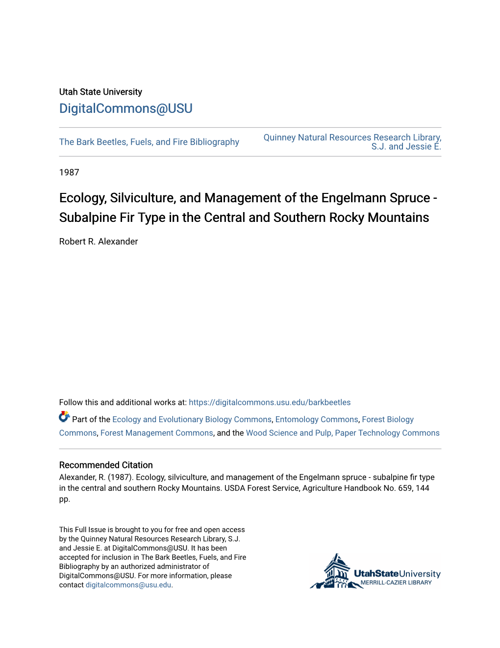 Ecology, Silviculture, and Management of the Engelmann Spruce - Subalpine Fir Type in the Central and Southern Rocky Mountains