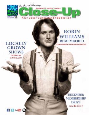 Robin Williams Remembered Locally a Pioneers of Television Special Grown Shows from Wcte in Nov