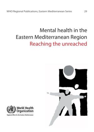 Mental Health in the Eastern Mediterranean Region Reaching the Unreached