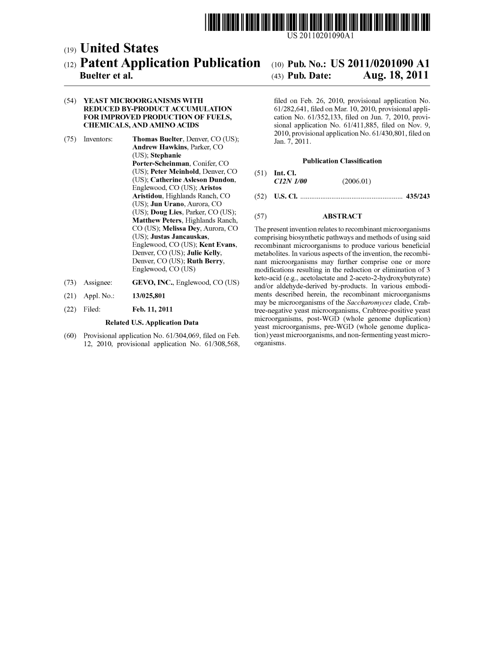 (12) Patent Application Publication (10) Pub. No.: US 2011/0201090 A1 Buelter Et Al