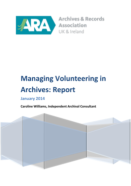 Managing Volunteering in Archives: Report January 2014