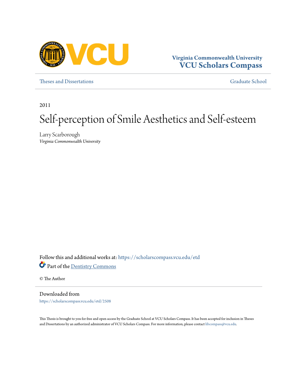 Self-Perception of Smile Aesthetics and Self-Esteem Larry Scarborough Virginia Commonwealth University