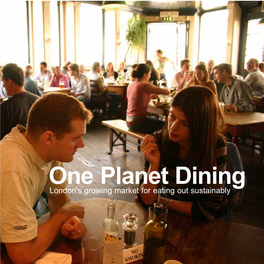 One Planet Dining London's Growing Market for Eating out Sustainably Acknowledgements