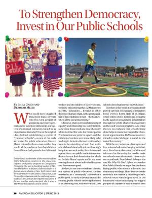 To Strengthen Democracy, Invest in Our Public Schools, by Emily Gasoi and Deborah Meier, American Educator, Vol. 42, No. 1, Spri