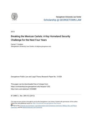 Breaking the Mexican Cartels: a Key Homeland Security Challenge for the Next Four Years