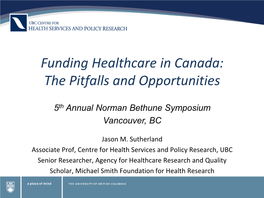 Funding Healthcare in Canada: the Pitfalls and Opportunities