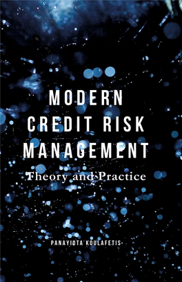MODERN CREDIT RISK MANAGEMENT Theory and Practice