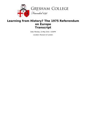 Learning from History? the 1975 Referendum on Europe Transcript