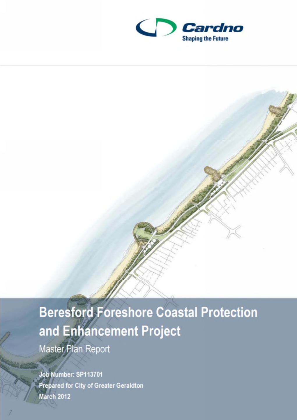 Beresford Foreshore Coastal Protection and Enhancement–Master Plan Report Prepared for City of Greater Geraldton