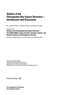 Studies of the Chesapeake Bay Impact Structure— Introduction and Discussion
