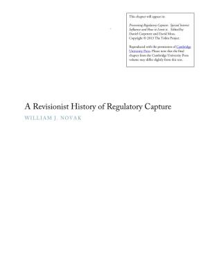 A Revisionist History of Regulatory Capture WILLIAM J