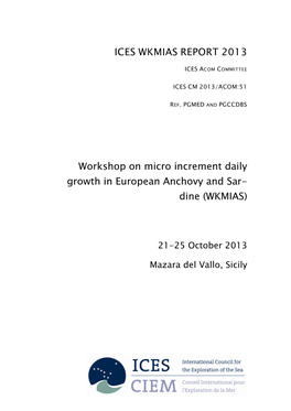 Workshop on Micro Increment Daily Growth in European Anchovy and Sar- Dine (WKMIAS)